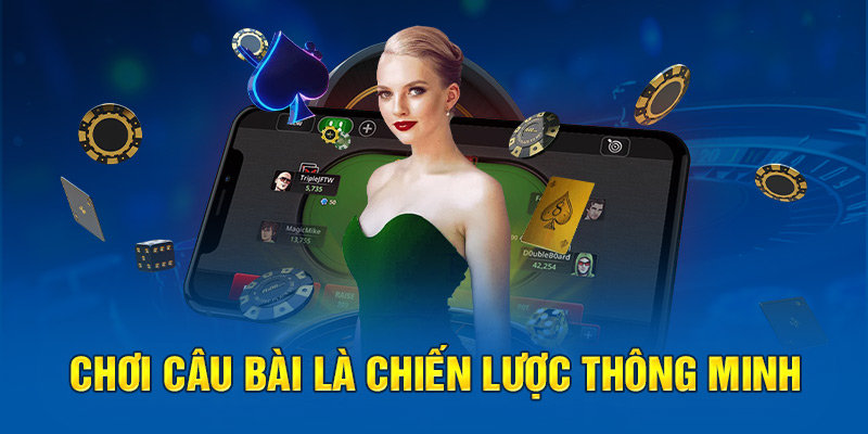 Ưu Điểm Khi Chơi Tá Lả Online Là Gì? Mẹo Thắng Lớn 4 Chơi câu bài là chiến lược thông minh chơi tá lả