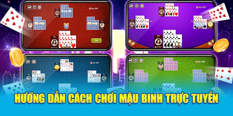 Nắm Vững Cách Chơi Mậu Binh Tăng Cơ Hội Chiến Thắng 4 huong-dan-cach-choi-mau-binh-truc-tuyen